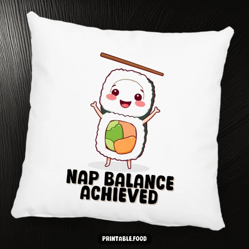 Funny Pillow with a smiling sushi roll in a handstand, chopsticks ready, offering comfort and culinary humor.