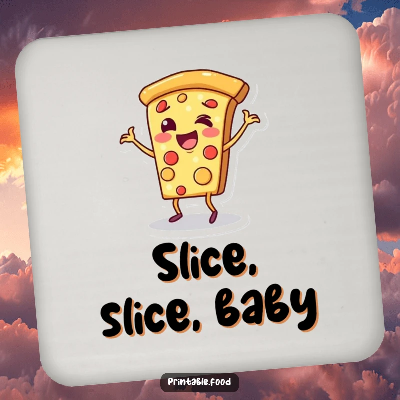 Funny drink coaster depicting a cheerful pizza slice character doing a happy dance on its crust, adding humorous protection.