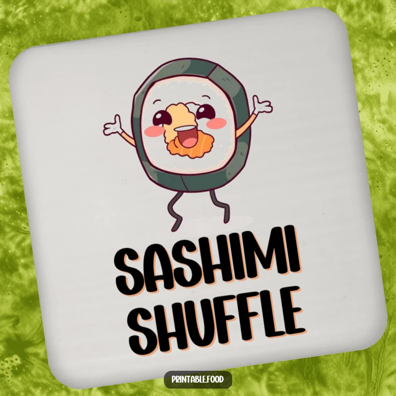 Funny drink coasters featuring a cheerful sushi roll character with legs, enthusiastically jigging, adding fun to your table.