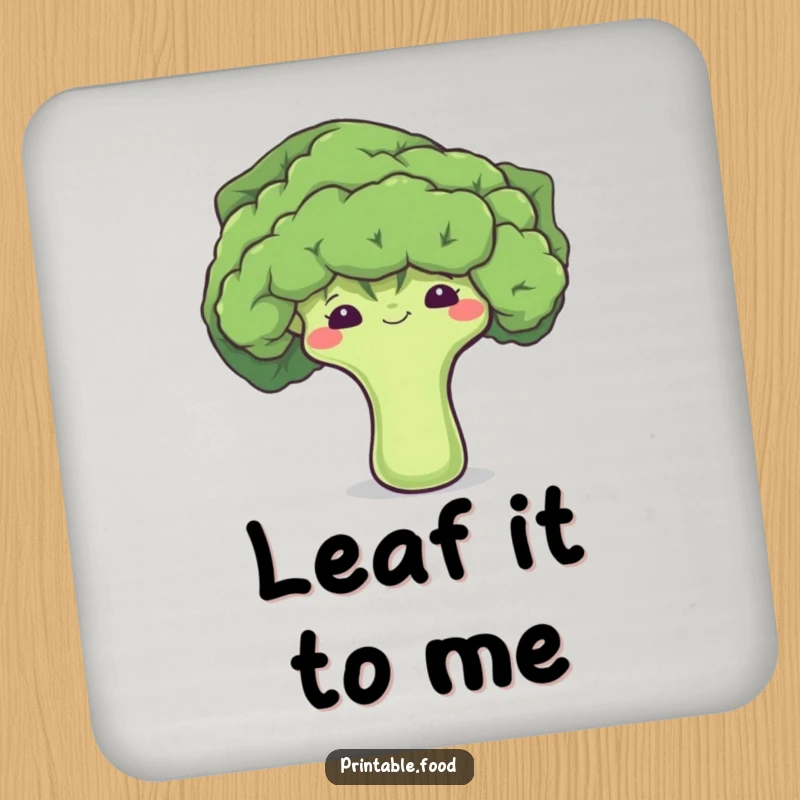 Funny drink coaster with a shy broccoli floret peeking shyly from a leaf, a humorous way to protect surfaces.