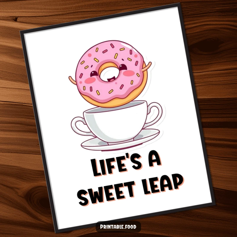 Funny Poster depicting a giggling donut with sprinkles jumping over a teacup, adding sweet and playful charm.