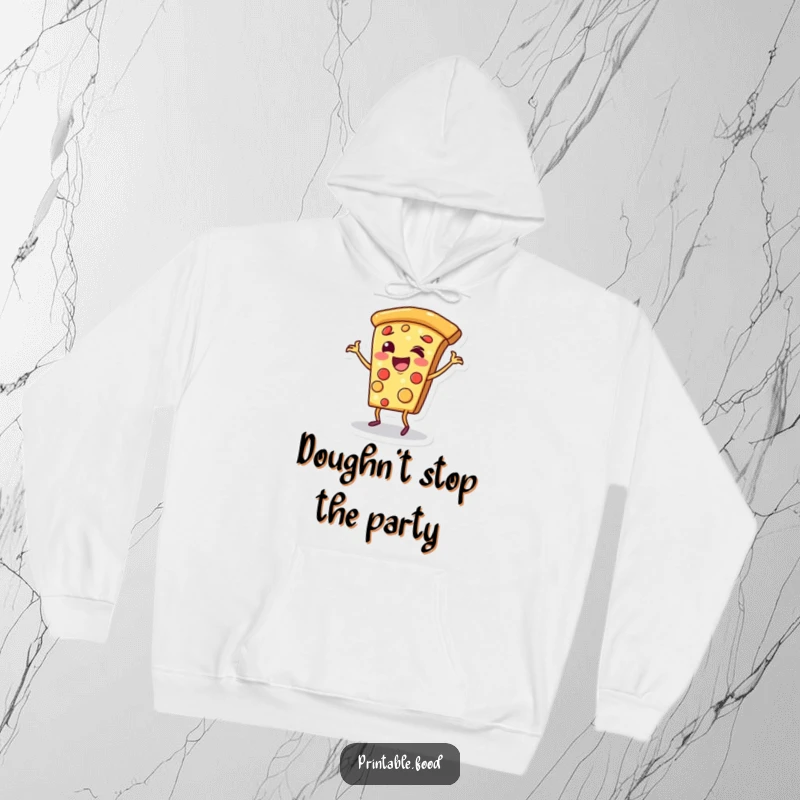 Funny hoodie with a cheerful pizza slice character doing a happy dance on its crust, perfect for cozy and humorous comfort.