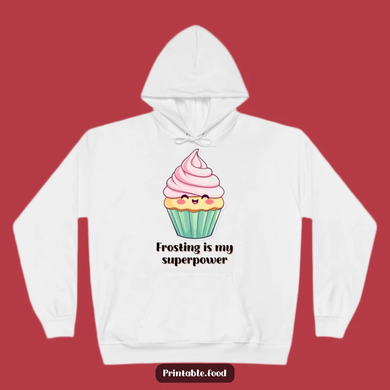 Stay warm and witty in this funny hoodie, showcasing a cupcake character whose frosting has a mind of its own, perfect for chilly baking days.