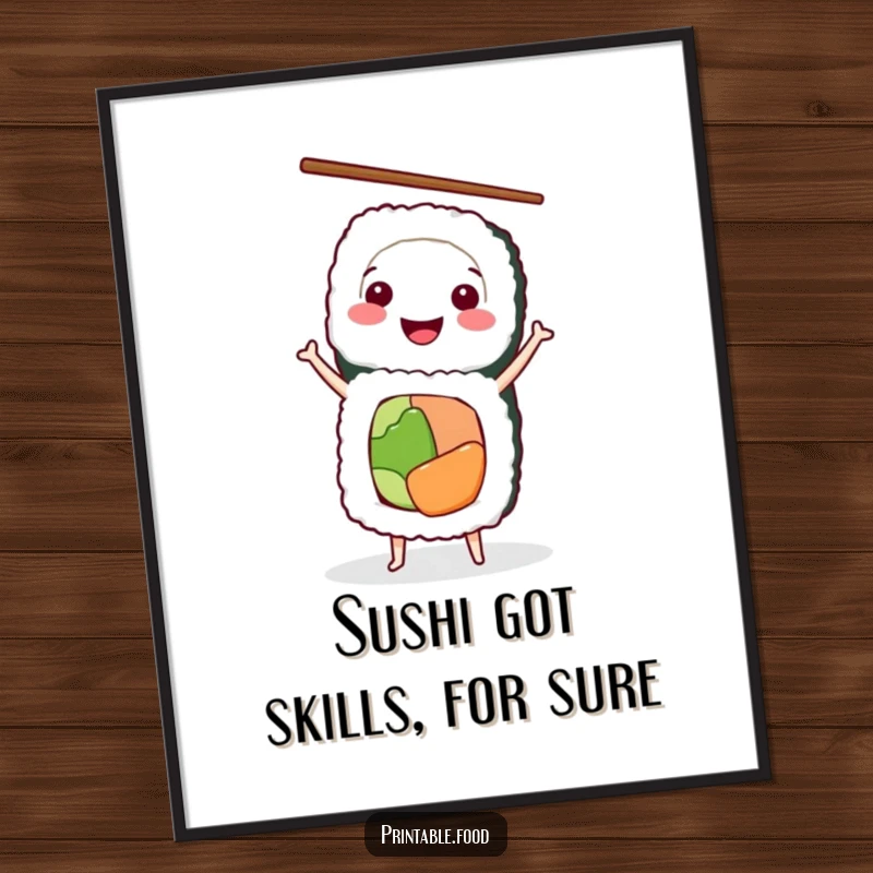 Funny Free Printable Wall Art of a smiling sushi roll character performing an impressive handstand with chopsticks.