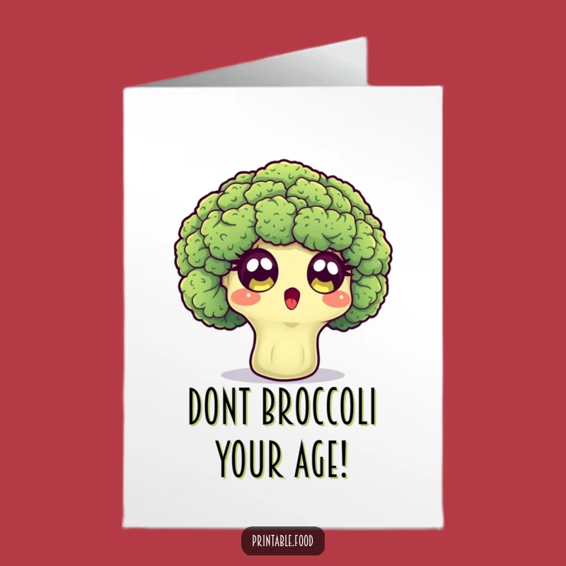 Free Printable Birthday Card: Surprised Broccoli Eyes - Funny Downloadable Gift for Veggie Lovers