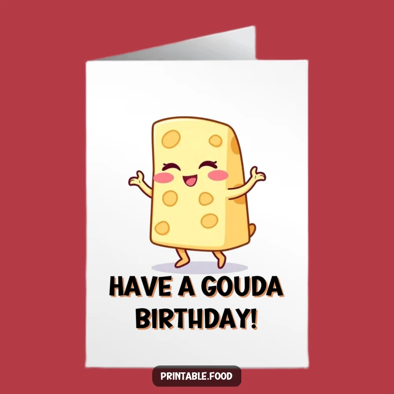 Free Printable Birthday Card: Winking Cheese Jig Funny Greeting Card Downloadable Gift