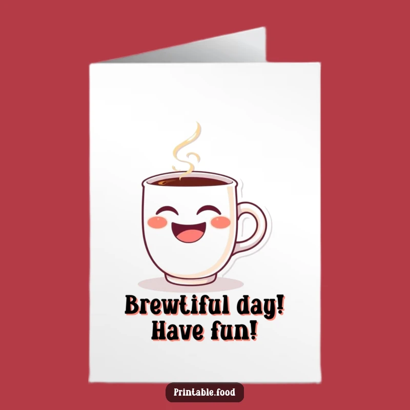 Free Printable Birthday Card: Winking Coffee Cup Laughing - Funny Downloadable Gift