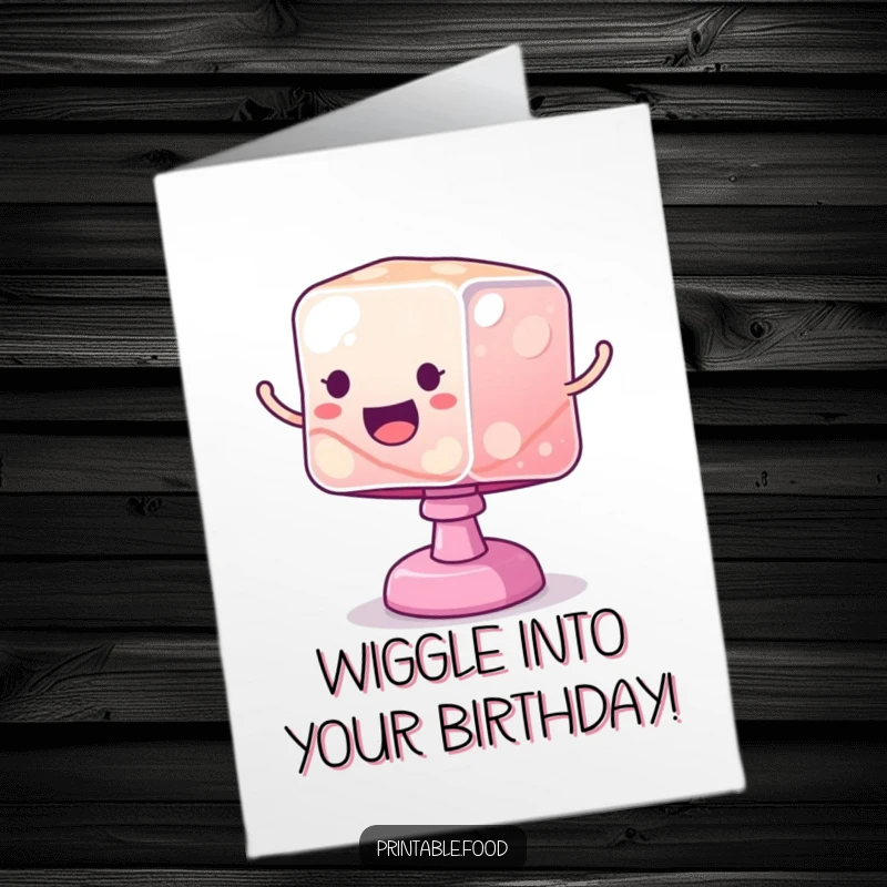 Funny Free Printable Jelly Birthday Card: A wobbly jelly cube bouncing excitedly, wishing a happy birthday.