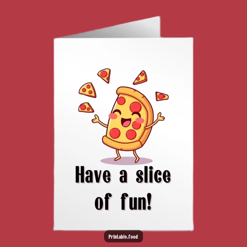 Free Printable Birthday Card: Pizza Juggler Funny Greeting Card Downloadable Gift