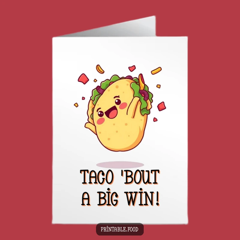 Free Printable Congrats Card: Taco Somesault Success Funny Downloadable Gift