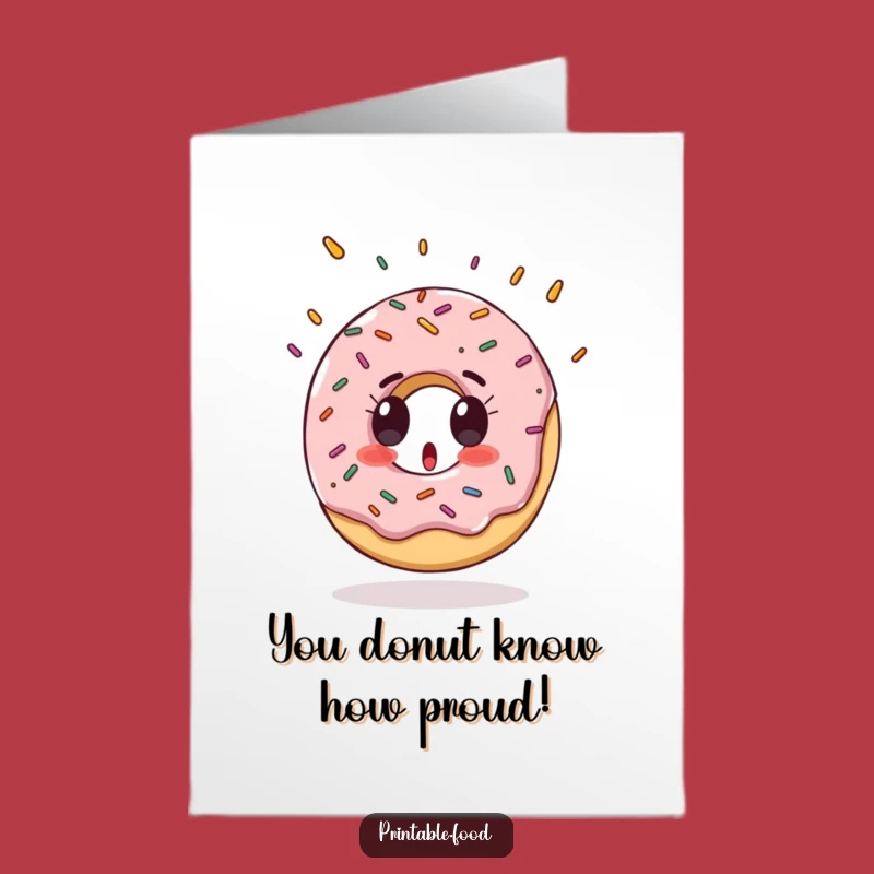 Free Printable Congratulations Card: Donut Surprise Funny Downloadable Gift Achievement