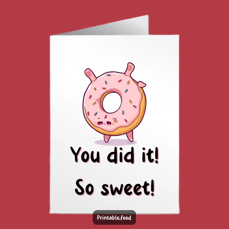 Free Printable Donut Card: Funny Congrats, Sweet Downloadable Gift!
