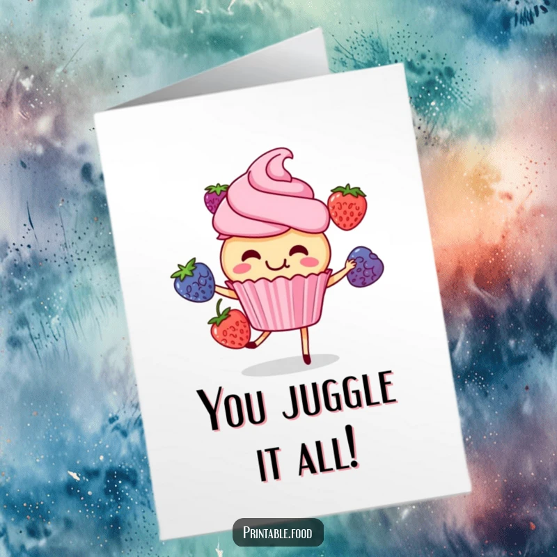 Funny Free Printable Congratulations Card: Happy cupcake character giggling while juggling three small, colorful berries.
