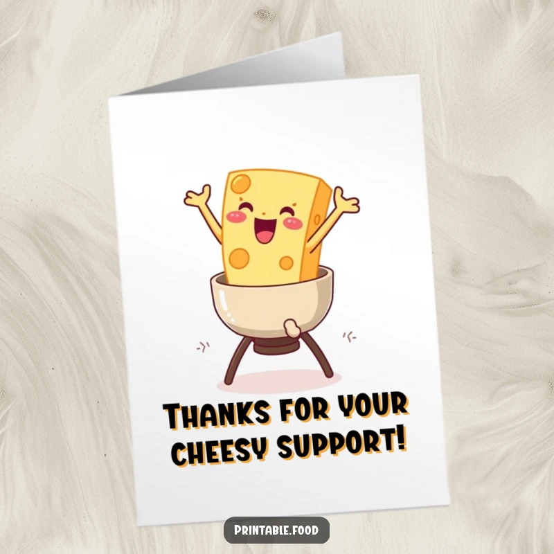 Funny Free Printable Thank You Card: Delighted cheese character leaps into fondue, expressing thanks warmly and humorously, downloadable art.