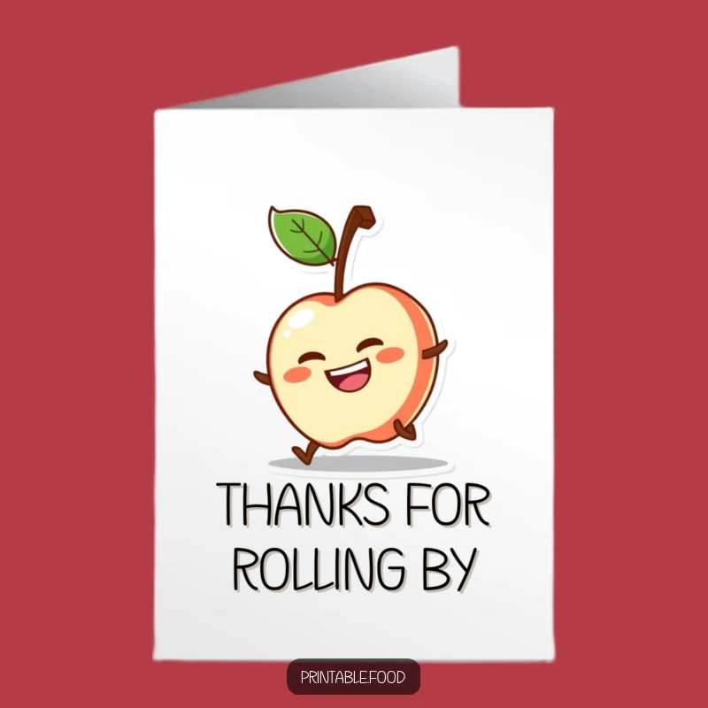 Free Printable Rolling Apple Thank You Card - Grateful & Funny Print at Home