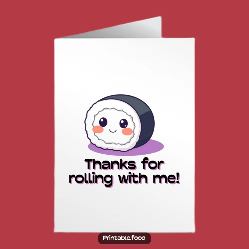 Free Printable Sushi Thank You Card: Grateful Sushi Roll Saying Thanks