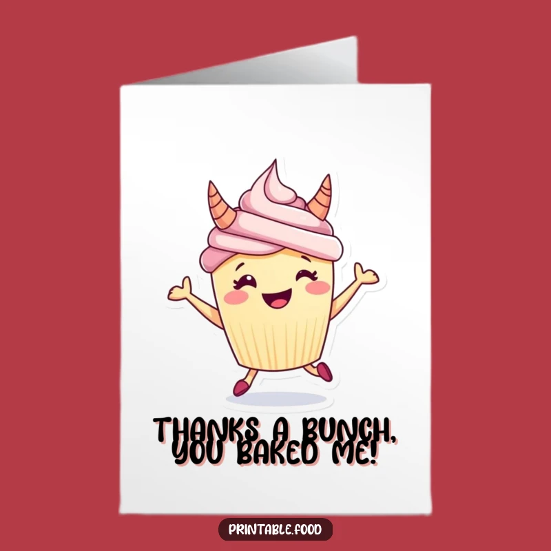 Free Printable Thank You Card: Humorous Cupcake Expresses Gratitude Downloadable Gift