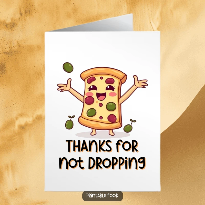 Funny Free Printable Thank You Card: A cheerful pizza slice with arms outstretched joyfully catches falling olives, a fun thank you.