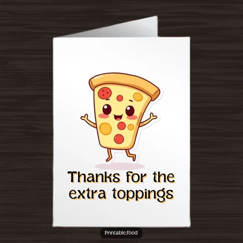 Funny Free Printable Thank You Card: A playful pizza slice character dances a jaunty jig, offering a fun and cheesy way to say thank you.