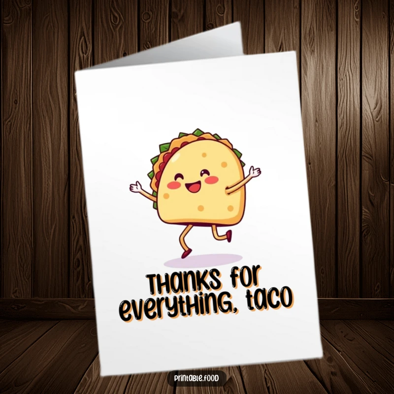 Funny Free Printable Thank You Card: A happy taco character with legs doing a lively salsa dance.