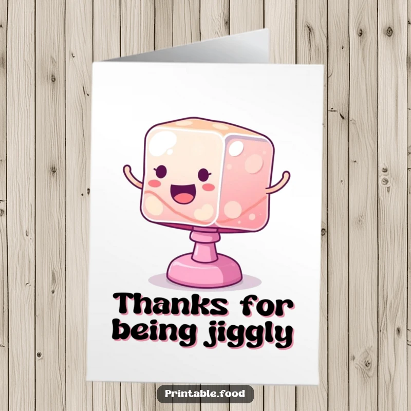 Funny Free Printable Jelly Thank You Card: A wobbly jelly cube bouncing enthusiastically to express thanks.