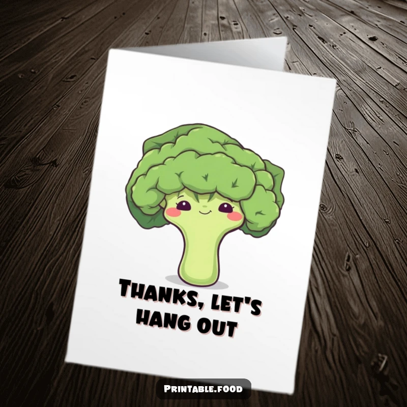 Funny Free Printable Thank You Card with a shy broccoli floret peeking from a leaf, conveying a heartfelt yet humorous message.