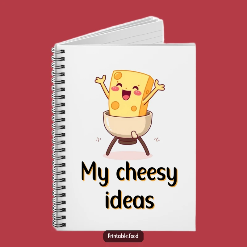 Funny Cheese Fondue Notebook: Cheesy Notes with a Delighted Character